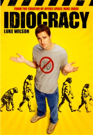 Idiocracy