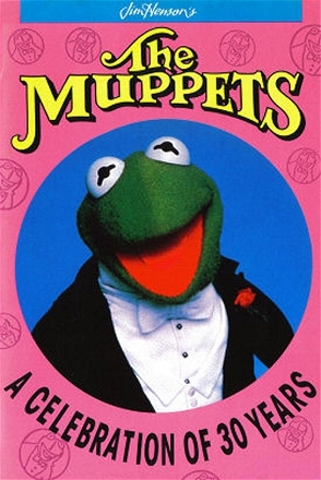 Muppets: A Celebration of 30 Years